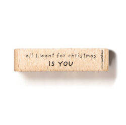 Stempel All I want for Christmas